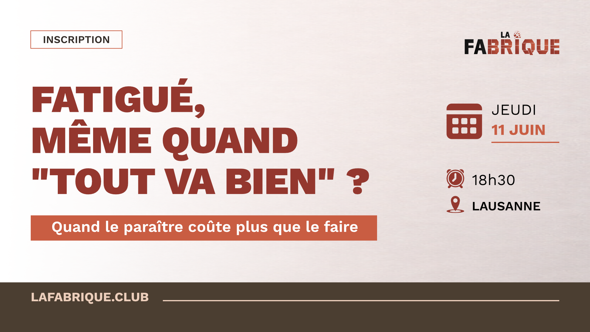 Fatigué, même quand « tout va bien » ? | Soirée La Fabrique